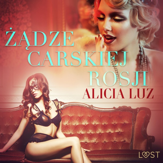 ¿¿dze carskiej Rosji - opowiadanie erotyczne - Alicia Luz