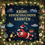Cover-Bild zum Titel 'Der Krimi-Adventskalender Kärnten' von 'Felix Schäfer'