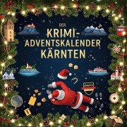 Cover-Bild zum Titel 'Der Krimi-Adventskalender Kärnten' von 'Felix Schäfer'