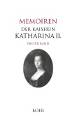 Cover-Bild zum Titel 'Memoiren der Kaiserin Katharina II. Band 1' von 'ophie Auguste Friederike von Anhalt-Zerbst'