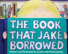 Cover-Bild zum Titel 'The Book That Jake Borrowed, (Bilingual Edition)' von 'Susan Kralovansky'