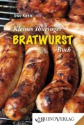 Cover-Bild zum Titel 'Kleines Thüringer Bratwurst-Buch' von 'Uwe Keith'