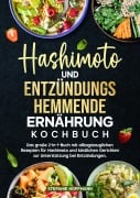 Cover-Bild zum Titel 'Hashimoto und Entzündungshemmende Ernährung Kochbuch' von 'Stefanie Hoffmann'