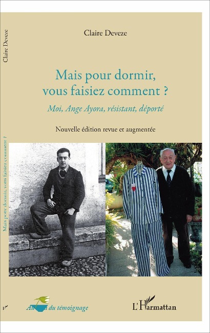 Mais pour dormir, vous faisiez comment ? - Deveze