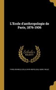 Cover-Bild zum Titel 'L'Ecole d'anthropologie de Paris, 1876-1906' von 'Henri Thulié'