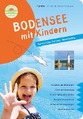 Cover-Bild zum Titel 'Bodensee mit Kindern' von 'Annette Sievers'