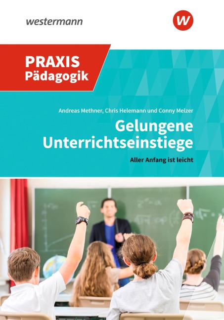 Gelungene Unterrichtseinstiege - 