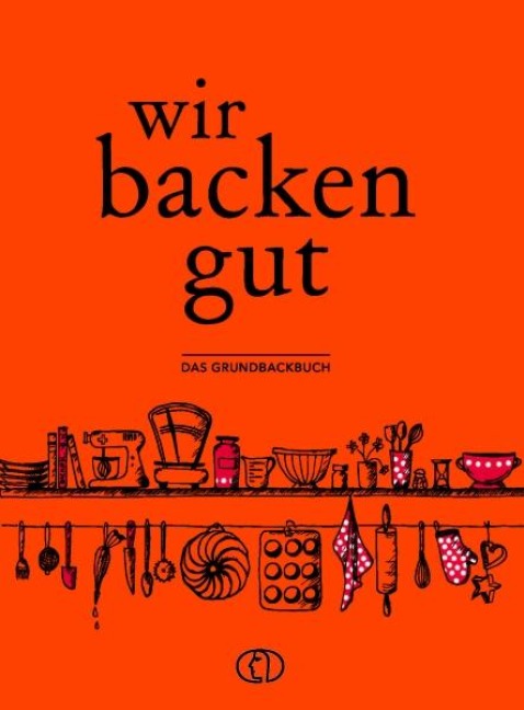 Wir backen gut - 