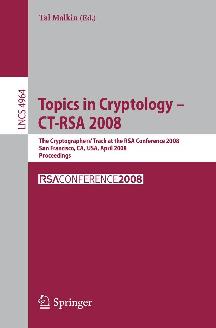 Topics in Cryptology - CT-RSA 2008 - 