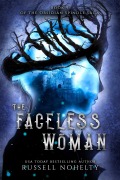 Cover-Bild zum Titel 'The Faceless Woman' von 'Russell Nohelty'