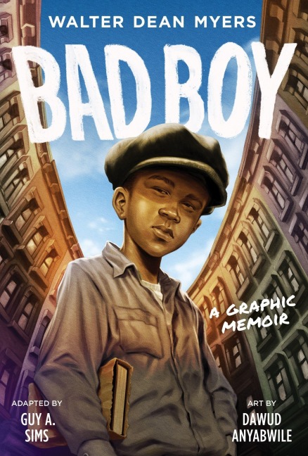 Bad Boy: A Graphic Memoir - Walter Dean Myers, Guy A Sims