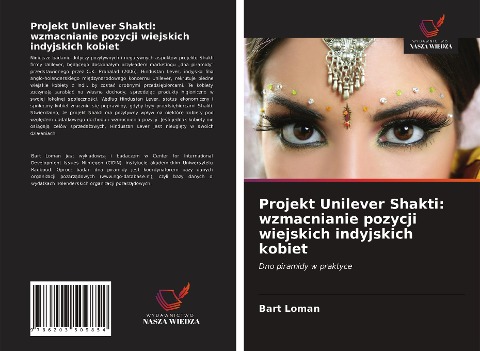Projekt Unilever Shakti: wzmacnianie pozycji wiejskich indyjskich kobiet - Bart Loman