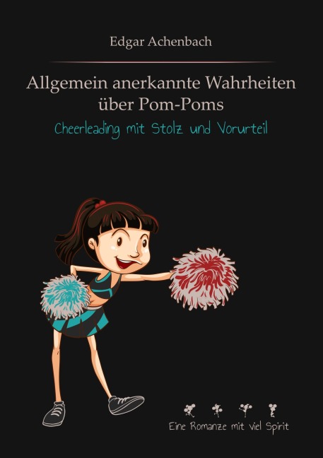 Allgemein anerkannte Wahrheiten über Pom-Poms - Edgar Achenbach