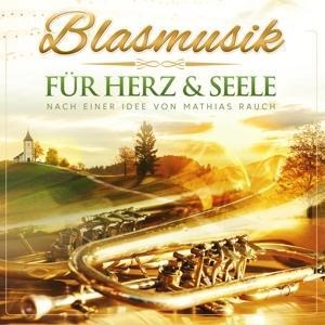 Blasmusik für Herz & Seele - Various