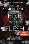 Cover-Bild zum Titel 'Fire in the Flesh - Eine Liebe im Schatten' von 'Jennifer L. Armentrout'