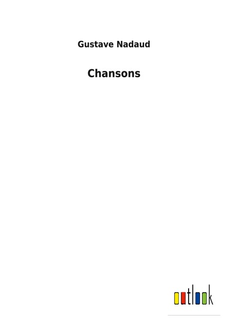 Chansons - Gustave Nadaud