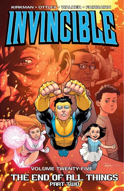 Invincible Volume 25: The End of All Things Part 2 - Robert Kirkman