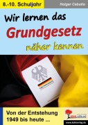 Cover-Bild zum Titel 'Wir lernen das Grundgesetz näher kennen' von 'Holger Cebulla'