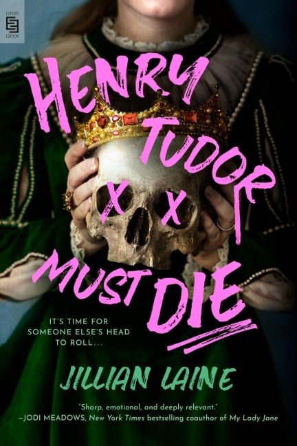 Henry Tudor Must Die - Jillian Laine