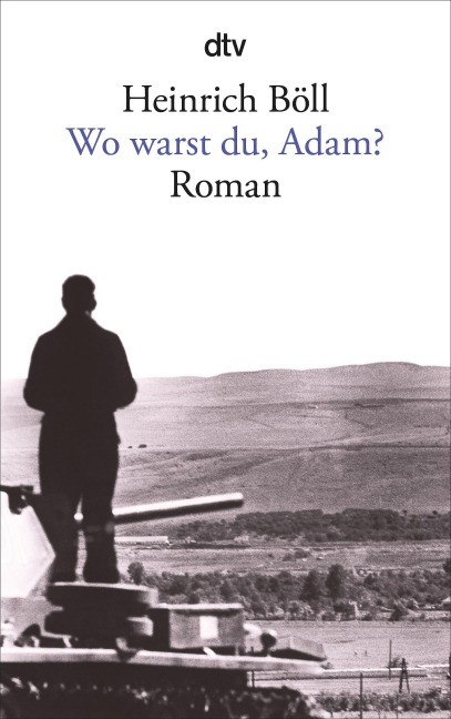 Wo warst du, Adam? - Heinrich Böll