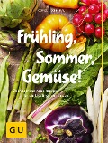 Cover-Bild zum Titel 'Frühling, Sommer, Gemüse!' von 'Cornelia Schinharl'
