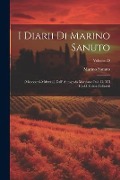 I Diarii Di Marino Sanuto: (Mccccxcvi-Mdxxxiii) Dall' Autografo Marciano Ital. Cl. VII Codd. Cdxix-Cdlxxvii; Volume 29 - Marino Sanuto
