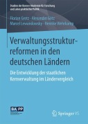 Verwaltungsstrukturreformen in den deutschen Ländern - Florian Grotz, Henrike Wehrkamp, Marcel Lewandowsky, Alexander Götz