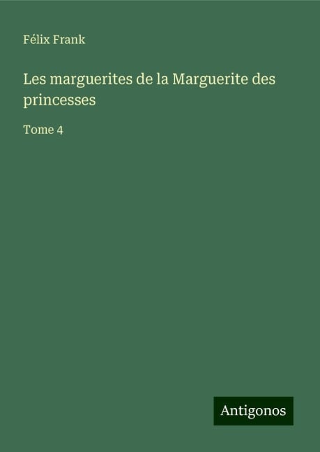 Les marguerites de la Marguerite des princesses - Félix Frank