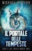 Cover-Bild zum Titel 'Il Portale delle Tempeste' von 'Michael R. Stern'