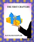 THE FIRST CHAPTERS - Ravi Ranjan Goswami