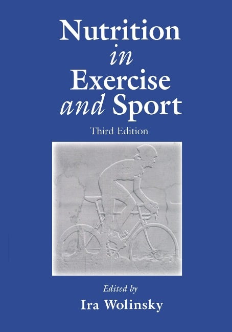 Nutrition in Exercise and Sport, Third Edition - 