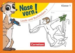 Nase vorn! - Erstlesen 1. Schuljahr - Laute und Buchstaben 1 - 