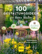 Cover-Bild zum Titel '100 Gestaltungsideen für kleine Gärten' von 'Britta Telahr'