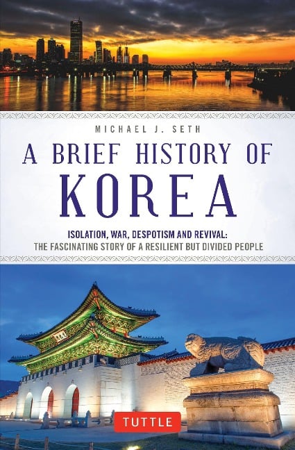 A Brief History of Korea - Michael J Seth