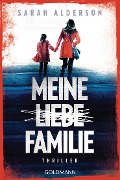Cover-Bild zum Titel 'Meine liebe Familie' von 'Sarah Alderson'