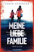 Cover-Bild zum Titel 'Meine liebe Familie' von 'Sarah Alderson'
