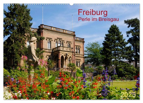 Freiburg Perle im Breisgau (Wandkalender 2025 DIN A2 quer), CALVENDO Monatskalender - Prime Selection