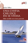 Cover-Bild zum Titel 'Una Chiesa che esce da se stessa' von 'Stefan Silber'