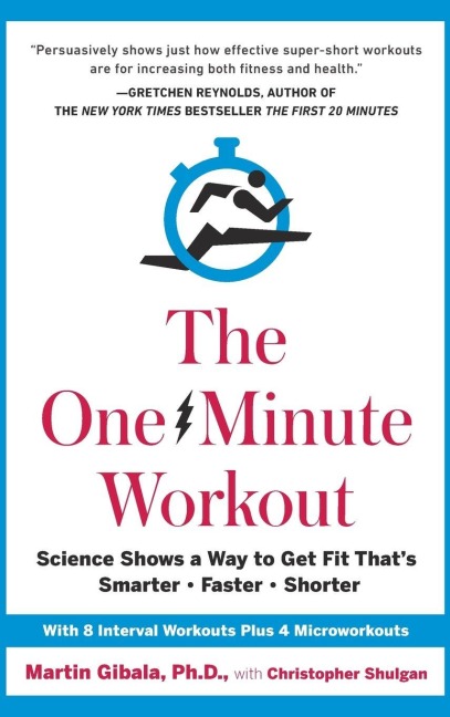 The One-Minute Workout - Martin Gibala, Christopher Shulgan