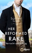 Cover-Bild zum Titel 'Her Reformed Rake' von 'Scarlett Scott'