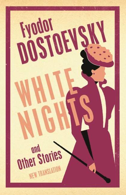 White Nights and Other Stories - Fyodor Dostoevsky