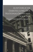 Cover-Bild zum Titel 'Ausführliche Darstellung der Nationalökonomie oder der Staatswirthschaft;; Band 3' von 'Jean Baptiste Say'
