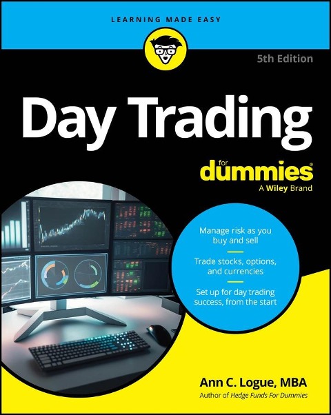 Day Trading For Dummies - Ann C. (University of Illinois at Chicago) Logue