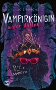 Cover-Bild zum Titel 'Vampirkönigin wider Willen. Fake it till you make it' von 'Jo Simmons'