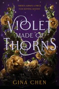 Cover-Bild zum Titel 'Violet Made of Thorns' von 'Gina Chen'