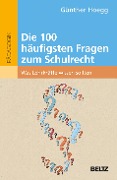 Cover-Bild zum Titel 'Die 100 häufigsten Fragen zum Schulrecht' von 'Günther Hoegg'