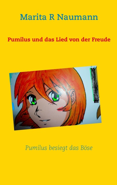 Pumilus und das Lied von der Freude - Marita R Naumann