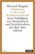 Cover-Bild zum Titel 'Scheidung in Ost- und Westdeutschland' von 'Michael Wagner'