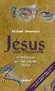 Jesus von Nazareth - Michael Hesemann