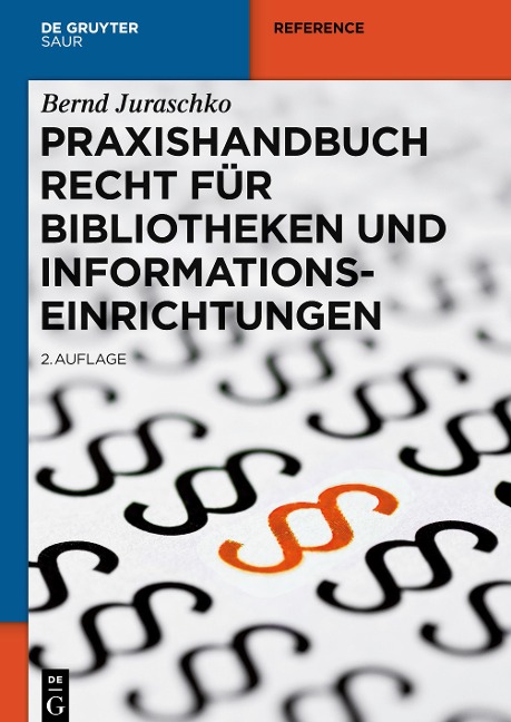 Praxishandbuch Recht für Bibliotheken und Informationseinrichtungen - Bernd Juraschko